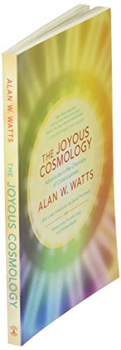 The Joyous Cosmology: Adventures in the Chemistry of Consciousness