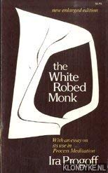 The White Robed Monk: As an Entrance to Process Meditation