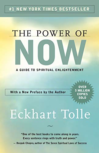The Power of Now: A Guide to Spiritual Enlightenment (Kindle)