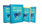 Switch On Your Brain Curriculum Kit: The Key to Peak Happiness, Thinking, and Health