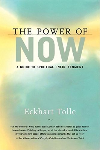 [The Power of Now: A Guide to Spiritual Enlightenment] [By: Tolle, Eckhart] [September, 1999]