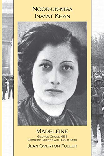 Noor-un-nisa Inayat Khan: Madeleine: George Cross MBE, Croix de Guerre with Gold Star