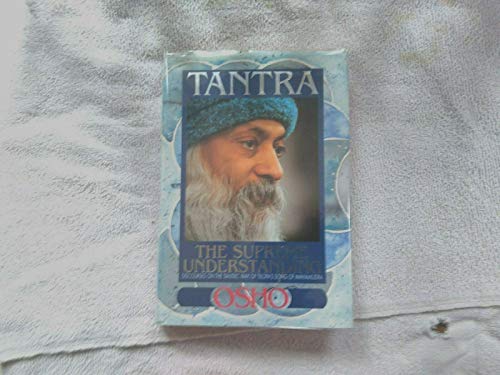 Tantra : The Supreme Understanding Discourses of the Tantric Way of Tilopa's Song of Mahamudra