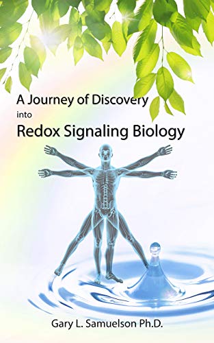 A Journey of Discovery into Redox Signaling Biology