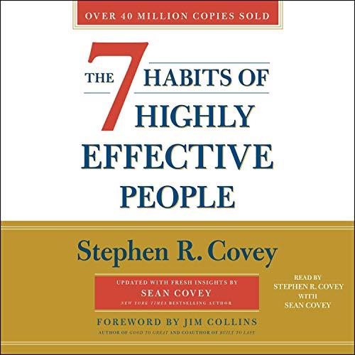 The 7 Habits of Highly Effective People: 30th Anniversary Edition