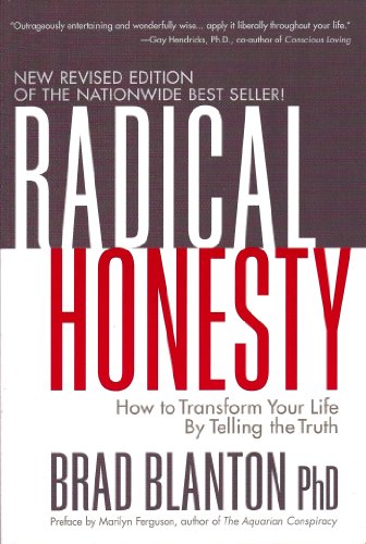 Radical Honesty: How to Transform Your Life by Telling the Truth (Kindle eBook)