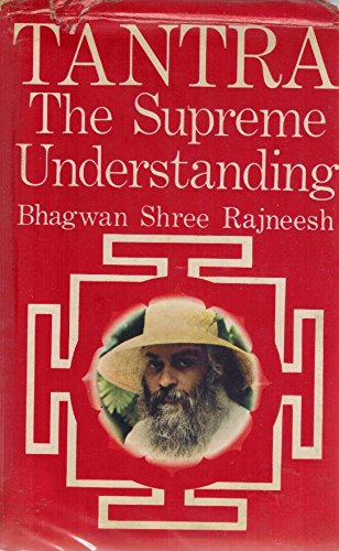 Tantra : The Supreme Understanding Discourses of the Tantric Way of Tilopa's Song of Mahamudra