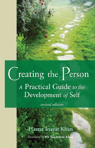 Creating the Person: A Practical Guide to the Development of Self